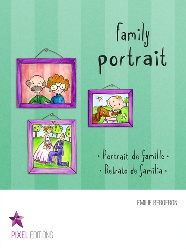 Emilie Bergeron et Corine Villeneuve - Family portrait - Portrait de famille · Retrato de familia.