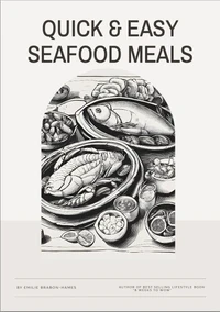 QUICK &amp; EASY Seafood Meals