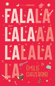 Emilie Chazerand - Falalalala.