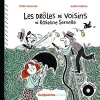 Emilie Chazerand et Aurélie Guillerey - Les drôles de voisins de Roseline Semelle. 1 CD audio MP3