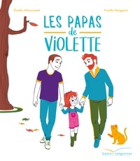 Emilie Chazerand et Gaëlle Souppart - Les papas de Violette.