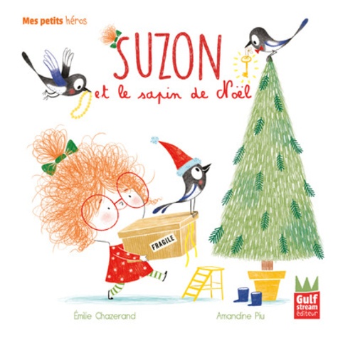 Suzon Suzon Et Le Sapin De Noel De Emilie Chazerand Album Livre Decitre