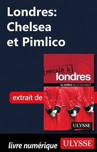 Emilie Clavel - Londres : CHELSEA ET PIMLICO.