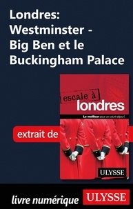 Emilie Clavel - Londres : Westminster - Big Ben et le Buckingham Palace.