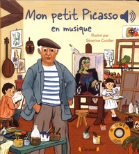 Emilie Collet et Séverine Cordier - Mon petit Picasso en musique.