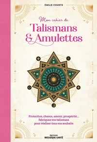 Mon cahier de talismans & amulettes