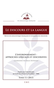 Emilie Devriendt - L'environnement : approches lexicales et discursives - 5 5.1 - 2013.