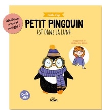 Emilie Faye - Petit Pingouin est dans la lune - J’apprends la langue des signes.