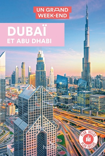 Un Grand Week-end à Dubaï et Abu Dhabi  avec 1 Plan détachable