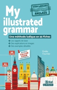 Emilie Fournier - My illustrated grammar - Une méthode ludique en 55 fiches.