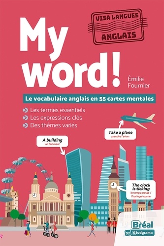 My word!. Le vocabulaire anglais en 55 cartes mentales