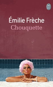Emilie Frèche - Chouquette.