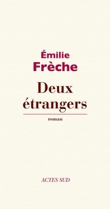 Emilie Frèche - Deux étrangers.