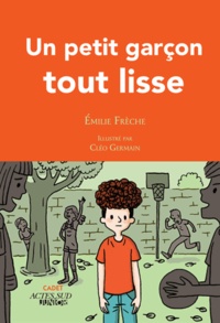 Emilie Frèche - Un petit garçon tout lisse.