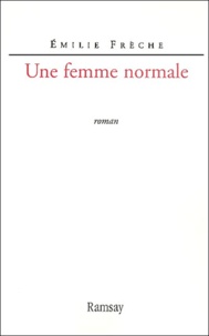 Emilie Frèche - Une Femme Normale.