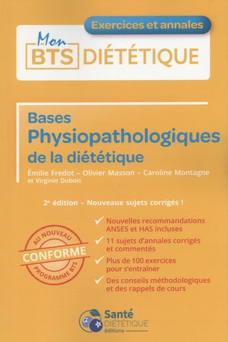 Bases physiopathologiques de la diététique. Exercices et annales 2e édition