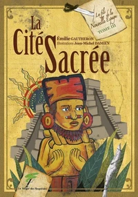 La cité sacrée, les fils de la nouvelle Espagne 3