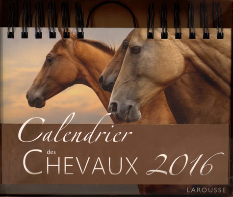 Emilie Gillet - Calendrier des chevaux 2016 - 52 maginfiques portraits de chevaux pour vous accompagner tout au long de l'année 2016.