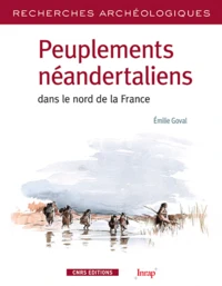 Peuplements néandertaliens dans le nord de la France