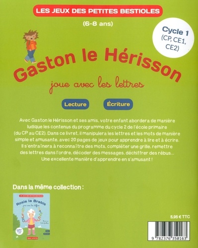 Gaston le hérisson joue avec les lettres. Lecture, écriture Cycle 1 (CP, CE1, CE2)