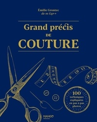 Emilie Grontec - Le grand précis de couture.