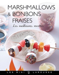 Emilie Guelpa - Marshmallows & bonbons fraises - Les meilleures recettes.