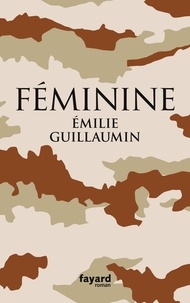 Emilie Guillaumin - Féminine.