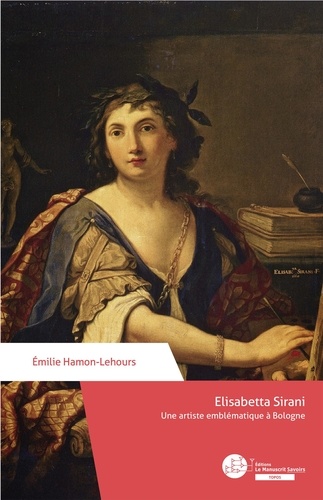 Elisabetta Sirani, Une artiste emblématique à Bologne
