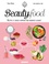Beauty & Food. Recettes et conseils nutrition pour magnifier sa beauté - Occasion
