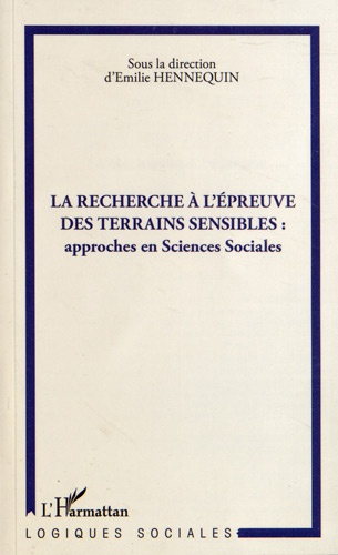 La recherche à l'épreuve des terrains sensibles : approches en sciences sociales