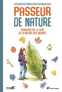 Emilie Laoeyete et Cindy Chapelle - Passeur de nature - Transmettre le goût de la nature aux enfants.