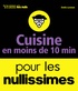 Emilie Laraison - Cuisine en moins de 10 minutes pour les nullissimes.