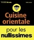 Emilie Laraison - Cuisine orientale pour les nullissimes.