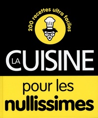 Emilie Laraison - La cuisine pour les nullissimes.