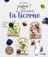 Emilie Laraison - Les petits plats de la licorne - Garantis 100 % healthy.