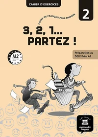 3,2,1... partez ! Cours de français pour enfants Niveau 2