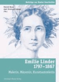 Emilie Linder (1797 - 1867) - Malerin, Mäzenin, Kunstmalerin.