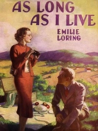 Emilie Loring - As Long as I Live.