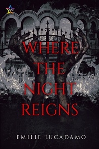  Emilie Lucadamo - Where the Night Reigns - In the Darkness, #3.