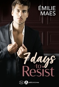 Emilie Maes - 7 days to Resist.