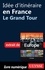 Europe, 50 itinéraires de rêve. Idée d'itinéraire en France, le grand tour