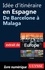 Europe, 50 itinéraires de rêve. Idée d'itinéraire en Espagne, de Barcelone à Malaga