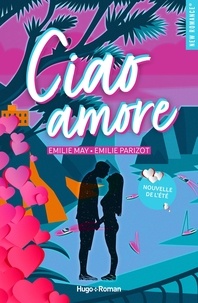 Emilie May et Emilie Parizot - NEW ROMANCE  : Ciao Amore - Nouvelle offerte.