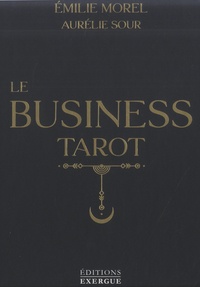 Emilie Morel et Aurélie Sour - Le Business Tarot.