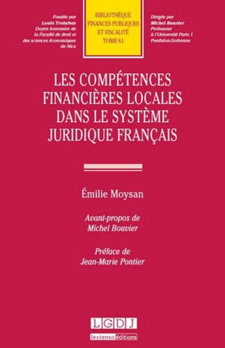 Emilie Moysan - Les compétences financières locales dans le système juridique français.