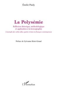 Emilie Pauly - La polysémie - Réflexion théorique, méthodologique et application à la lexicographie.