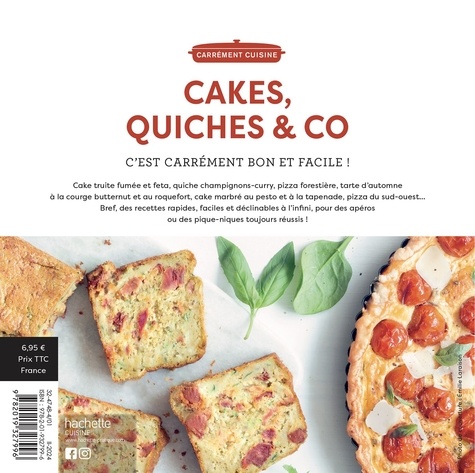 Cakes, quiches & co. 100 recettes créatives à partager