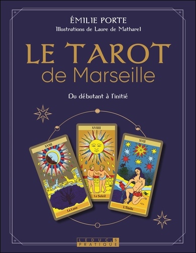 Le tarot de Marseille (coffret) - Du débutant à... de Emilie Porte - Livre  - Decitre