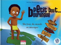 Emilie Pouyer et Alexandre Sauvion - Petit bout bourlingue. 1 CD audio
