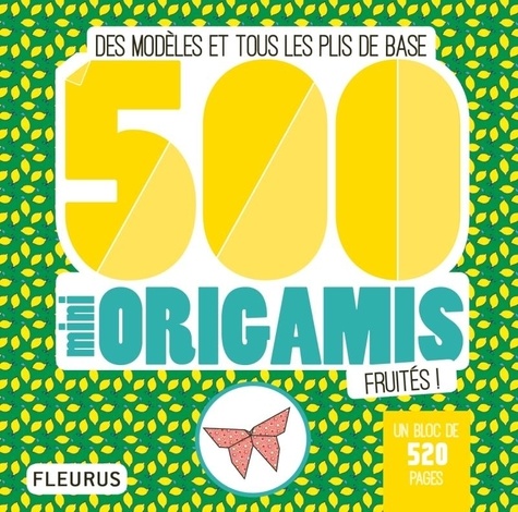 500 mini origamis fruités !